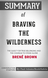 Summary of Braving the Wilderness - Paul Adams