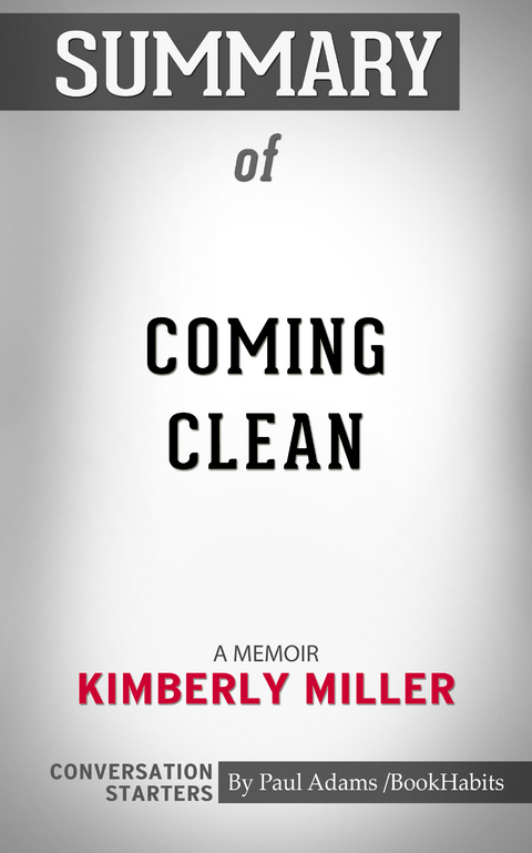 Summary of Coming Clean - Paul Adams