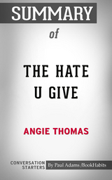 Summary of The Hate U Give - Paul Adams