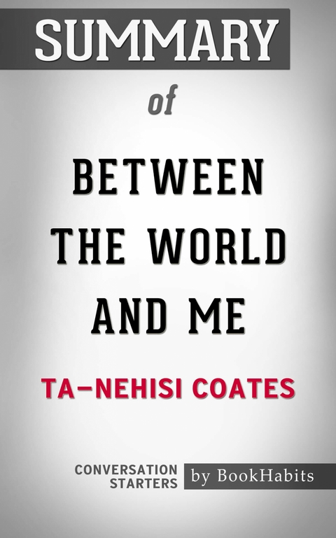 Summary of Between the World and Me - Paul Adams