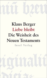 Liebe bleibt - Klaus Berger