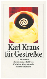 Karl Kraus f&uuml;r Gestre&szlig;te - Karl Kraus