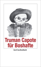 Truman Capote f&uuml;r Boshafte - Truman Capote