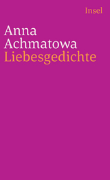 Liebesgedichte - Anna Achmatowa