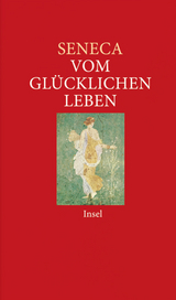Vom gl&uuml;cklichen Leben -  Seneca