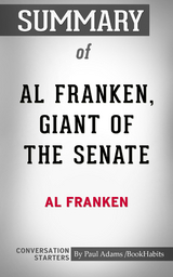Summary of Al Franken, Giant of the Senate - Paul Adams