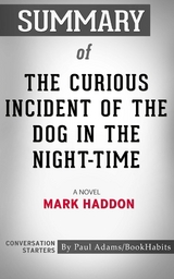 Summary of The Curious Incident of the Dog in the Night-Time - Paul Adams