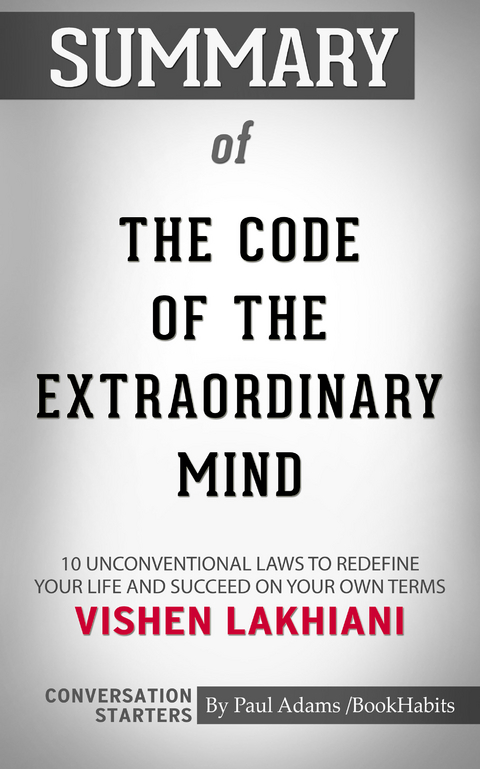 Summary of The Code of the Extraordinary Mind - Paul Adams