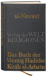 Das Buch der Vierzig Hadithe - Yaḥyā Ibn Sharaf al-Nawawī