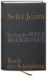 Sefer Jezira &ndash; Buch der Sch&ouml;pfung - 