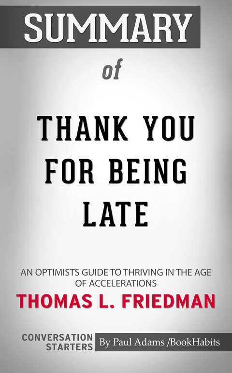 Summary of Thank You for Being Late - Paul Adams