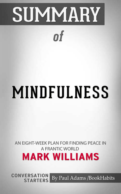 Summary of Mindfulness - Paul Adams