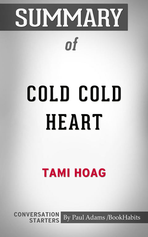 Summary of Cold Cold Heart - Paul Adams