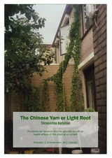 The Chinese Yam or Light Root Dioscorea batatas - Theodoor J. Zimmermann