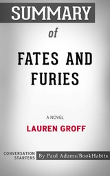 Summary of Fates and Furies - Paul Adams