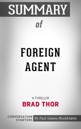 Summary of Foreign Agent - Paul Adams