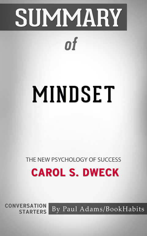 Summary of Mindset - Paul Adams