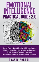 Emotional Intelligence Practical Guide 2.0 - Travis Porter