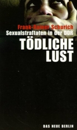 T&ouml;dliche Lust - Frank R Schurich