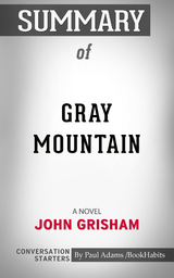 Summary of Gray Mountain - Paul Adams