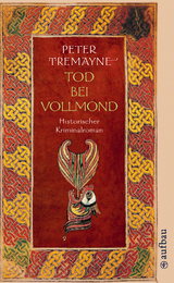 Tod bei Vollmond - Peter Tremayne