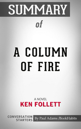 Summary of A Column of Fire - Paul Adams