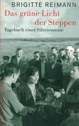 Das gr&uuml;ne Licht der Steppen - Brigitte Reimann