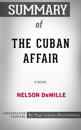 Summary of The Cuban Affair - Paul Adams
