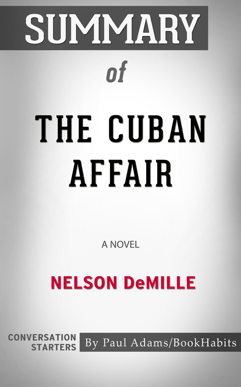 Summary of The Cuban Affair - Paul Adams