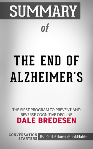 Summary of The End of Alzheimer's