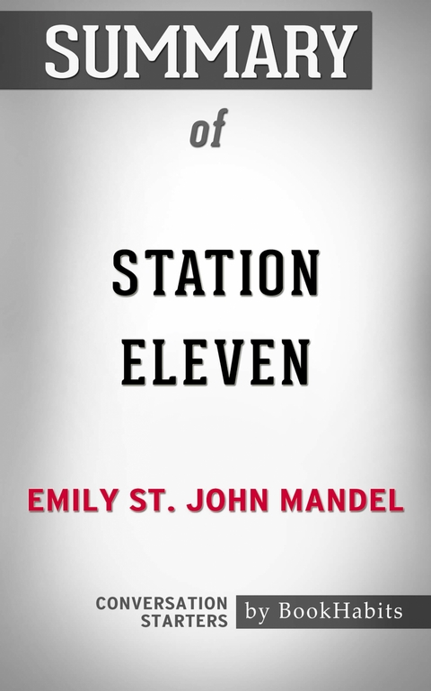 Summary of Station Eleven - Paul Adams