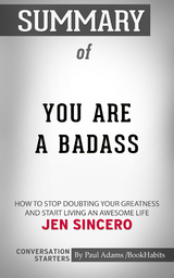 Summary of You Are a Badass - Paul Adams