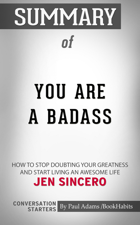 Summary of You Are a Badass - Paul Adams