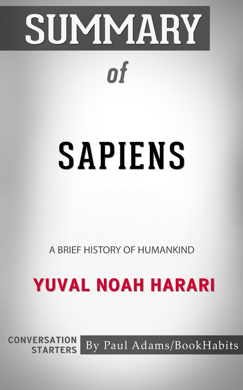 Summary of Sapiens - Paul Adams