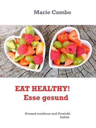 EAT HEALTHY! Esse gesund