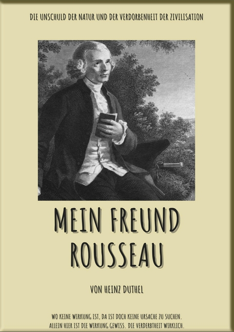 MEIN FREUND ROUSSEAU - Heinz Duthel