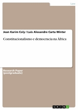 Constitucionalismo e democracia na  &Aacute;frica - Jean Karim Coly, Lu&iacute;s Alexandre Carta Winter