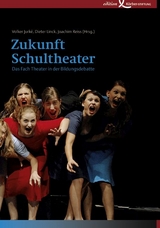 Zukunft Schultheater - 