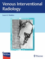 Venous Interventional Radiology - Laura K. Findeiss
