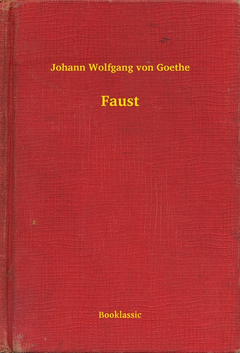Faust - Johann Wolfgang Von Goethe
