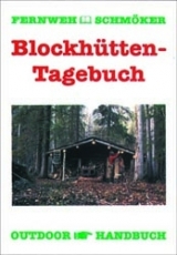 Blockh&uuml;ttentagebuch - Rainer H&ouml;h