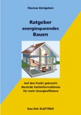 Ratgeber energiesparendes Bauen - Thomas K&ouml;nigstein