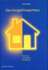 Das EnergieEinsparHaus - Ronald Meyer