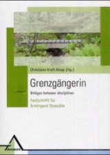 Grenzg&auml;ngerin - Bridges between disciplines - 