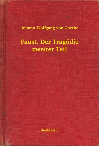 Faust. Der Tragödie zweiter Teil