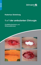 1x1 der ambulanten Chirurgie - Hubertus Schellong