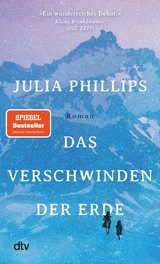 Das Verschwinden der Erde - Julia Phillips