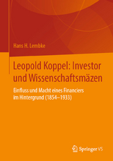 Leopold Koppel: Investor und Wissenschaftsm&auml;zen - Hans H. Lembke