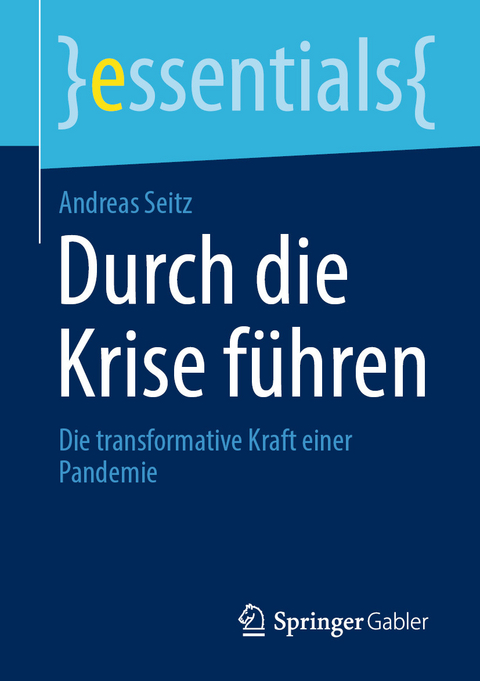Durch die Krise f&uuml;hren - Andreas Seitz