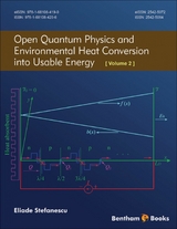 Open Quantum Physics and Environmental Heat Conversion into Usable Energy: Volume 2 -  Eliade Stefanescu